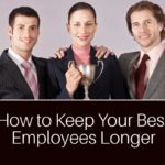 keep your best employees longer