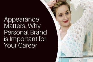 Appearance matters personal brand