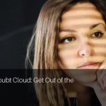 Self doubt cloud