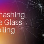 Smashing the glass ceiling